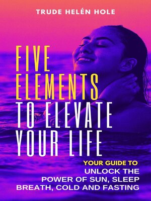 cover image of Five Elements to Elevate Your Life